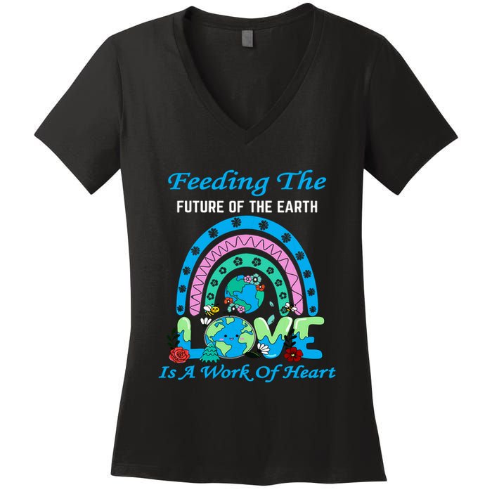 Earth Day Chef Lunch Lady Feeding Is A Work Of Heart Women's V-Neck T-Shirt