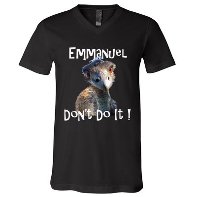 Emmanuel DonT Do It Funny Viral Emu V-Neck T-Shirt