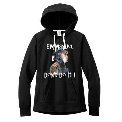 Emmanuel DonT Do It Funny Viral Emu Women's Fleece Hoodie