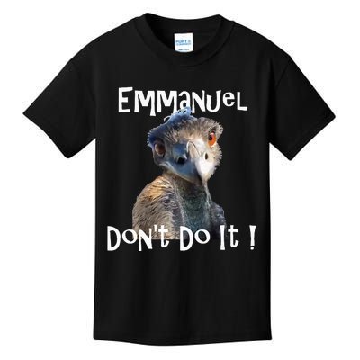 Emmanuel DonT Do It Funny Viral Emu Kids T-Shirt