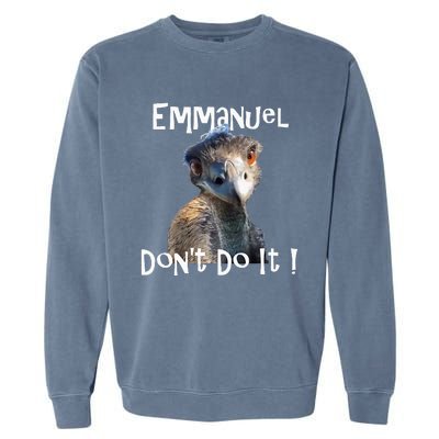 Emmanuel DonT Do It Funny Viral Emu Garment-Dyed Sweatshirt