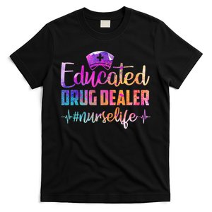 Educated Drug Dealer Nurse Life Funny Nurse Heart Beat T-Shirt