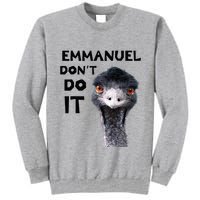 Emmanuel DonT Do It Viral Emu Tall Sweatshirt