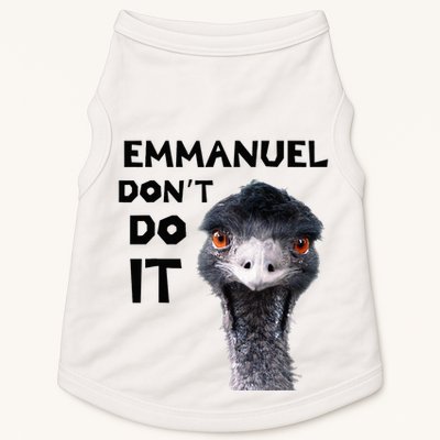 Emmanuel DonT Do It Viral Emu Doggie Tank