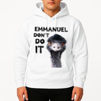 Emmanuel DonT Do It Viral Emu Hoodie