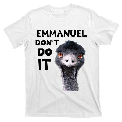 Emmanuel DonT Do It Viral Emu T-Shirt