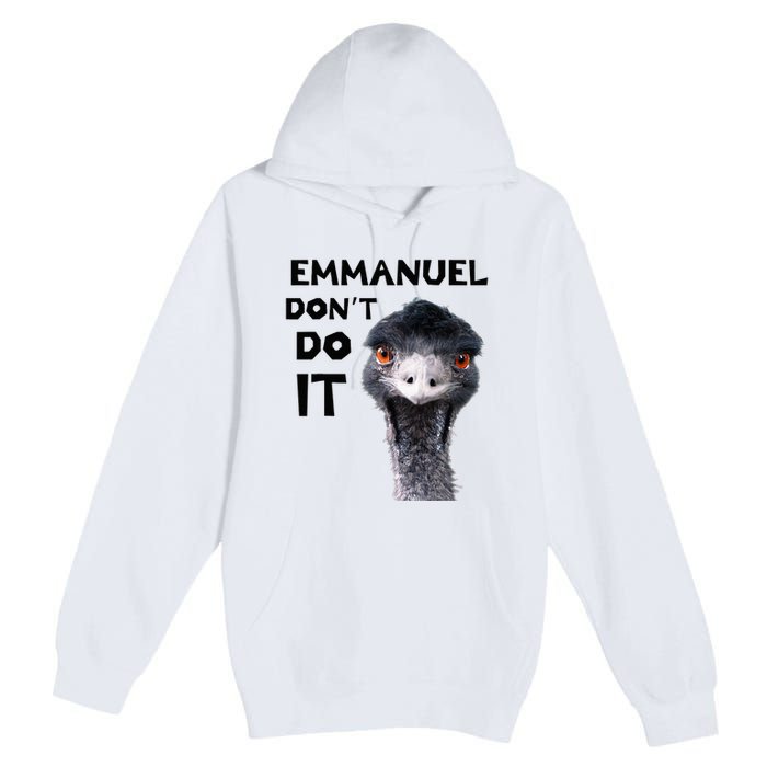 Emmanuel DonT Do It Viral Emu Premium Pullover Hoodie