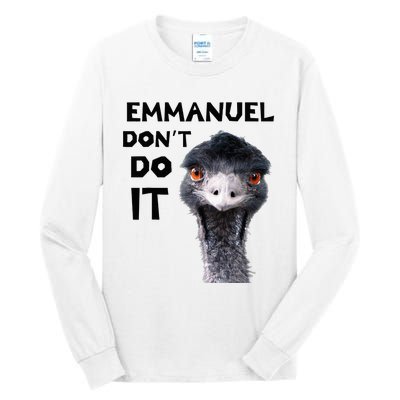 Emmanuel DonT Do It Viral Emu Tall Long Sleeve T-Shirt