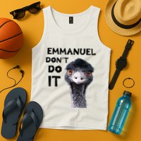 Emmanuel DonT Do It Viral Emu Tank Top