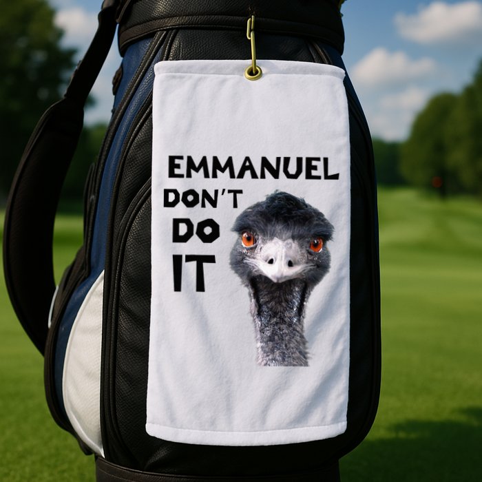 Emmanuel DonT Do It Viral Emu Golf Towel