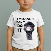 Emmanuel DonT Do It Viral Emu Toddler T-Shirt