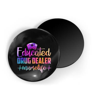 Educated Drug Dealer Nurse Life Funny Nurse Heart Beat Magnet