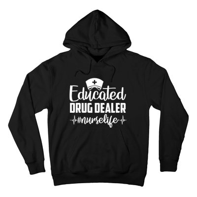 Educated Drug Dealer Nurse Life Funny Nurse Heart Beat Hoodie