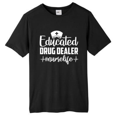 Educated Drug Dealer Nurse Life Funny Nurse Heart Beat Tall Fusion ChromaSoft Performance T-Shirt