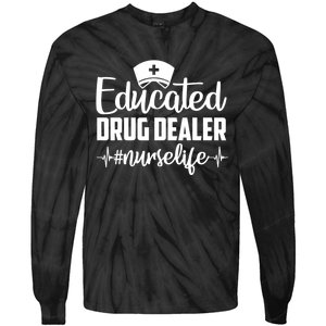 Educated Drug Dealer Nurse Life Funny Nurse Heart Beat Tie-Dye Long Sleeve Shirt