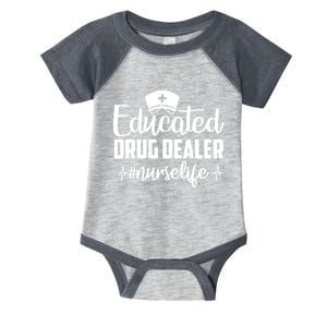 Educated Drug Dealer Nurse Life Funny Nurse Heart Beat Infant Baby Jersey Bodysuit