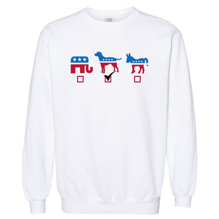 Elephant Dog Donkey Choose My Dog Would Do A Better Job Garment-Dyed Sweatshirt