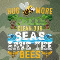 Earth Day Design Hug More Trees Clean Our Seas Save The Bees Gift Legacy Tie Dye Trucker Hat