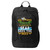 Earth Day Design Hug More Trees Clean Our Seas Save The Bees Gift City Backpack