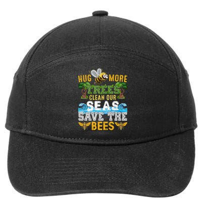 Earth Day Design Hug More Trees Clean Our Seas Save The Bees Gift 7-Panel Snapback Hat