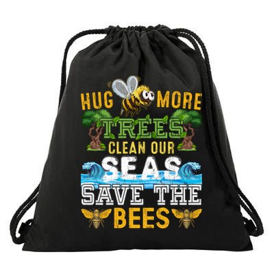 Earth Day Design Hug More Trees Clean Our Seas Save The Bees Gift Drawstring Bag