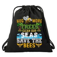 Earth Day Design Hug More Trees Clean Our Seas Save The Bees Gift Drawstring Bag