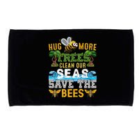 Earth Day Design Hug More Trees Clean Our Seas Save The Bees Gift Microfiber Hand Towel