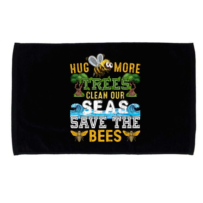 Earth Day Design Hug More Trees Clean Our Seas Save The Bees Gift Microfiber Hand Towel