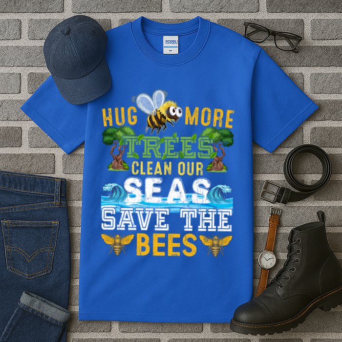 Earth Day Design Hug More Trees Clean Our Seas Save The Bees Gift Tall T-Shirt