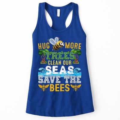 Earth Day Design Hug More Trees Clean Our Seas Save The Bees Gift Womens Tank Top