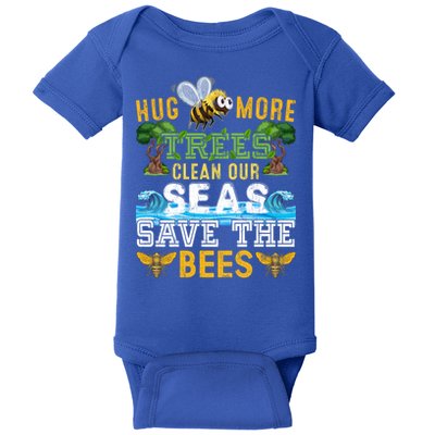 Earth Day Design Hug More Trees Clean Our Seas Save The Bees Gift Baby Bodysuit