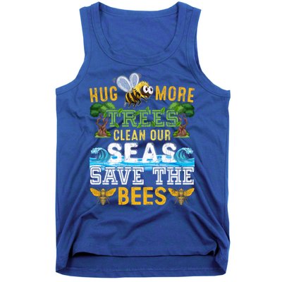 Earth Day Design Hug More Trees Clean Our Seas Save The Bees Gift Tank Top