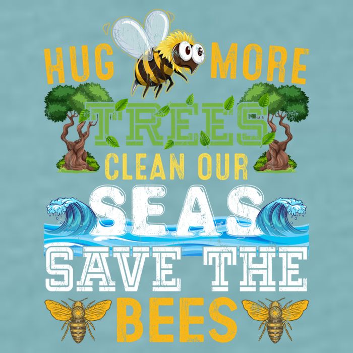 Earth Day Design Hug More Trees Clean Our Seas Save The Bees Gift Sueded Cloud Jersey T-Shirt