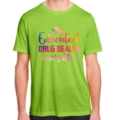 Educated Drug Dealer Nurse Life Funny Nurses Heartbeat Cool Gift Adult ChromaSoft Performance T-Shirt