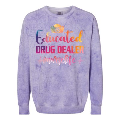 Educated Drug Dealer Nurse Life Funny Nurses Heartbeat Cool Gift Colorblast Crewneck Sweatshirt