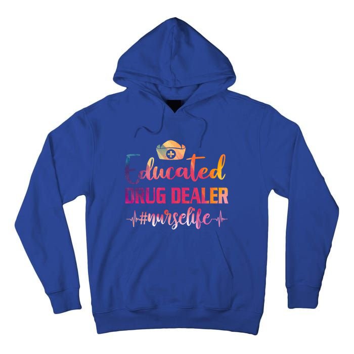 Educated Drug Dealer Nurse Life Funny Nurses Heartbeat Cool Gift Tall Hoodie