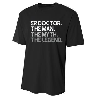 ER Doctor Doc The Man Myth Legend Gift Premium Performance Sprint T-Shirt