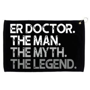 ER Doctor Doc The Man Myth Legend Gift Premium Grommeted Golf Towel