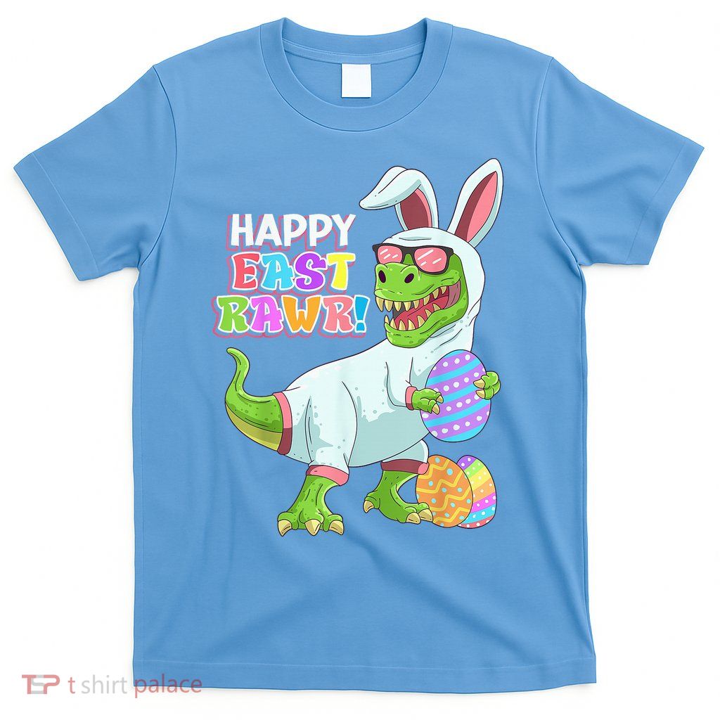 Easter Day Dinosaur Happy Eastrawr T Rex Easter Day T-Shirt