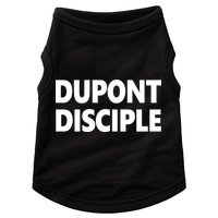 Entrapranure Dupont Disciple Doggie Tank