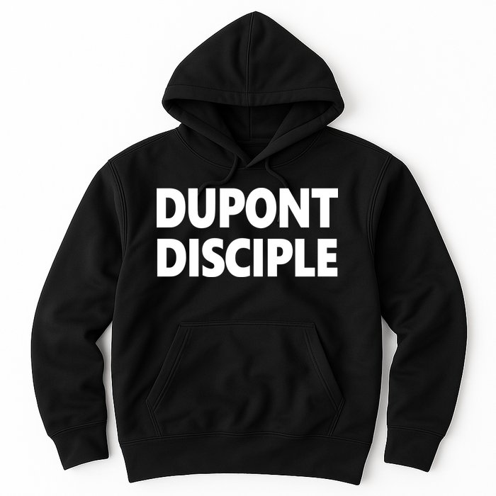 Entrapranure Dupont Disciple Hoodie