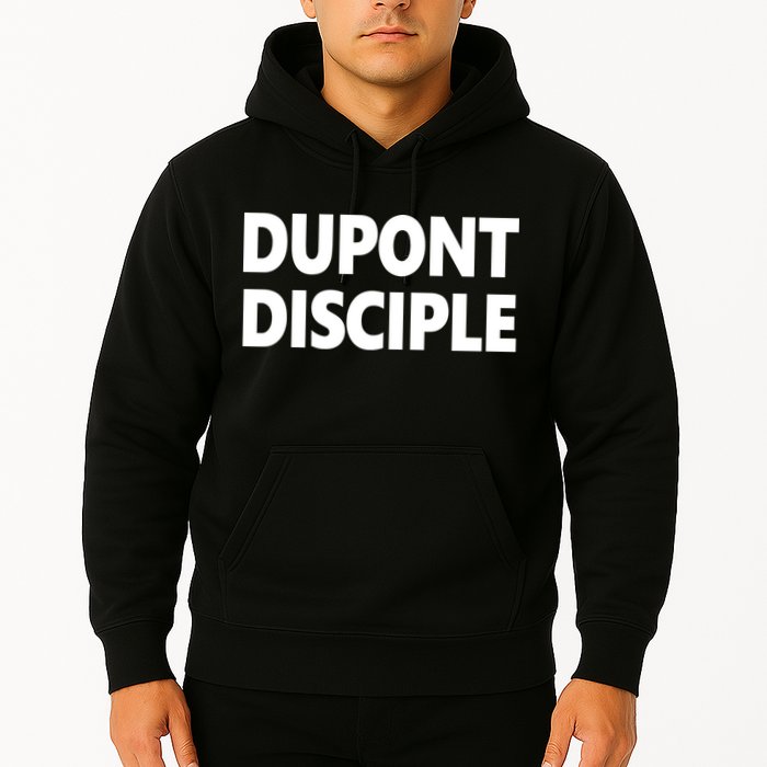 Entrapranure Dupont Disciple Hoodie