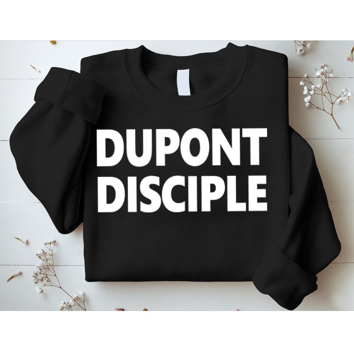 Entrapranure Dupont Disciple Sweatshirt