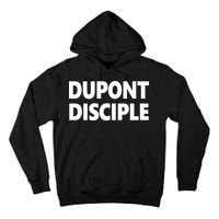 Entrapranure Dupont Disciple Tall Hoodie