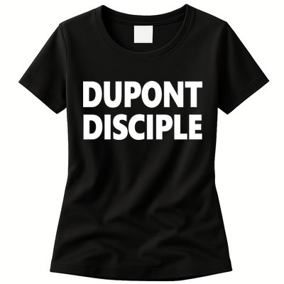 Entrapranure Dupont Disciple Womens T-Shirt