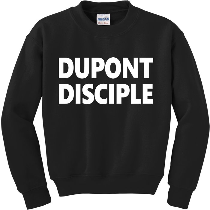 Entrapranure Dupont Disciple Kids Sweatshirt