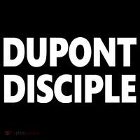 Entrapranure Dupont Disciple Kids T-Shirt
