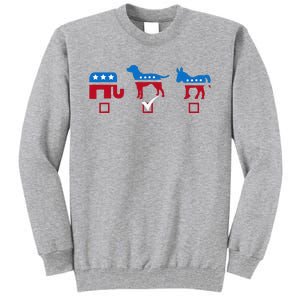 Elephant Dog Donkey Choose My Dog Would Do A Better Job Tall Sweatshirt