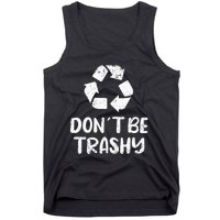 Earth Day Don´t Be Trashy Recycling Tank Top