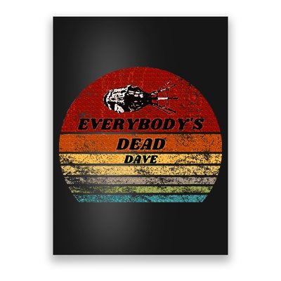EverybodyS Dead Dave Retro Sunset Holly Red Dwarf Poster